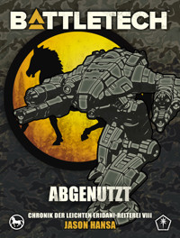 BattleTech - Abgenutzt - Jason Hansa - ebook