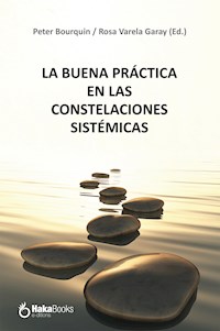 La buena práctica en las constelaciones sistémicas - Peter Bourquin - ebook