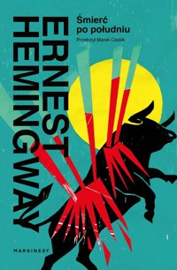 Śmierć po południu - Ernest Hemingway - książka