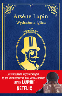 Arsene Lupin. Wydrążona iglica - Leblanc Maurice - ebook + audiobook + książka