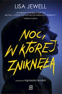 Noc, w której zniknęła - Lisa Jewell - ebook + książka
