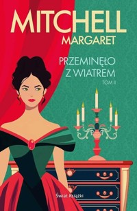 Przeminęło z wiatrem Tom 2 - Margaret Mitchell - książka