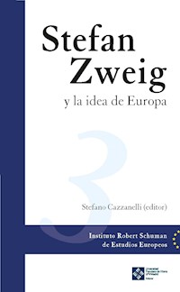 Stefan Zweig y la idea de Europa - Stefano Cazzanelli - ebook