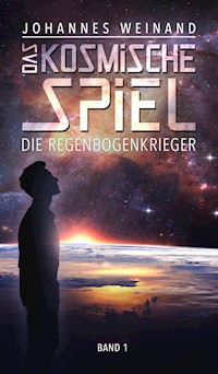 Das Kosmische Spiel - Johannes Weinand - ebook