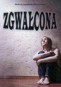 Zgwałcona - Stefania Jagielnicka Kamieniecka - książka