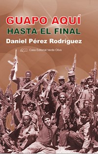 Guapo aquí hasta el final - Daniel Pérez Rodríguez - ebook