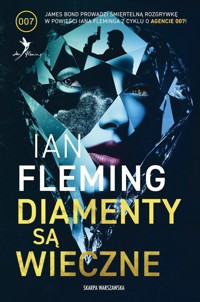 Diamenty są wieczne - Ian Fleming - ebook + audiobook + książka