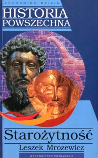 Zrozumieć dzieje. Historia powszechna. Starożytność - Leszek Mrozowicz - ebook