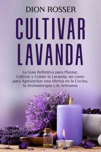 Cultivar lavanda - Dion Rosser - ebook