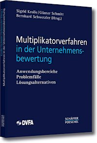 Multiplikatorverfahren in der Unternehmensbewertung -  - ebook