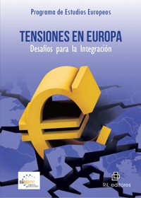 Tensiones en Europa: desafíos para la integración - Paula Bravo - ebook