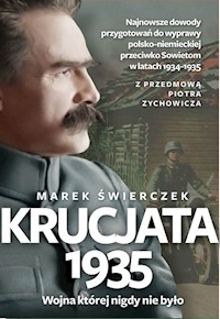 Krucjata 1935  Wojna której nigdy nie było - Marek Świerczek - książka