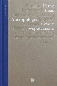 Antropologia a życie współczesne - Franz Boas - książka