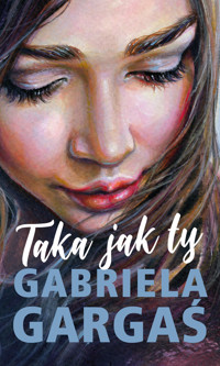 Taka jak ty - Gabriela Gargaś - ebook + audiobook + książka