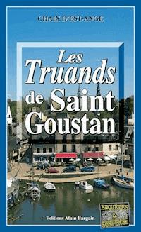 Les truands de Saint-Goustan - Chaix d’Est-Ange - ebook