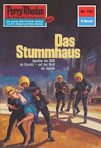Perry Rhodan 702: Das Stummhaus - Clark Darlton - ebook