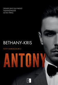 Antony - Bethany Kris - ebook + książka