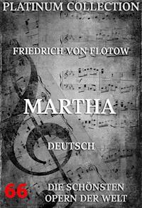 Martha oder der Markt zu Richmond - Friedrich von Flotow - ebook