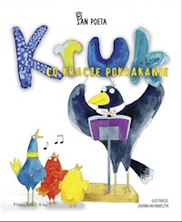 Kruk co kracze pokrakanie - Poeta Pan - książka