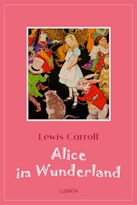 Alice im Wunderland - Lewis Carroll - ebook