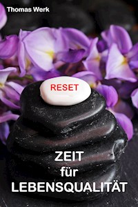 RESET - Zeit für Lebensqualität - Thomas Werk - ebook