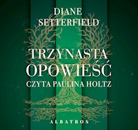 Trzynasta opowieść - Diane Setterfield - ebook + audiobook + książka