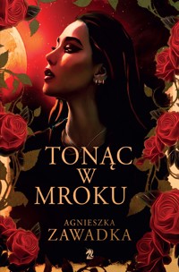 Tonąc w mroku - Agnieszka Zawadka - ebook + audiobook + książka