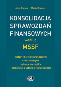 Konsolidacja sprawozdań finansowych według MSSF - metody i korekty konsolidacyjne - zbycia i nabycia - Gierusz Anna, Gierusz Maciej - książka
