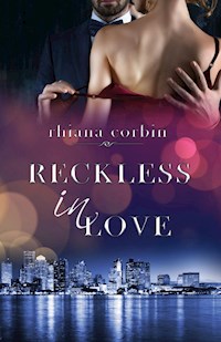 Reckless in Love - Rhiana  Corbin - ebook
