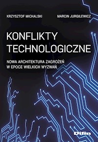Konflikty technologiczne - Krzysztof Michalski, Jurgilewicz Marcin - książka