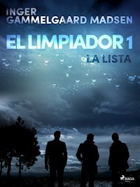 El limpiador 1: La lista - Inger Gammelgaard Madsen - ebook