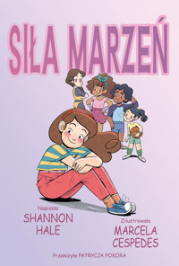 Siła marzeń - Shannon Hale - książka
