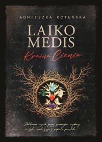 Laiko medis - Kotuńska Agnieszka - książka