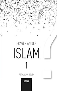 Fragen an den Islam 1 - Gulen Fethullah - ebook