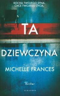 Ta dziewczyna - Michelle Frances - ebook + audiobook + książka