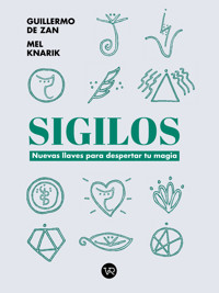 Sigilos - Mel Knarik y Guillermo De Zan - ebook