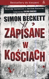 Zapisane w kościach - Simon Beckett - książka