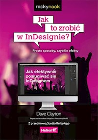 Jak to zrobić w InDesignie? - Clayton Dave - książka