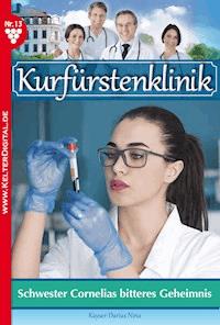 Schwester Cornelias bitteres Geheimnis - Nina Kayser-Darius - ebook