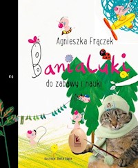 Banialuki do zabawy i nauki - Frączek Agnieszka - książka