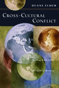 Cross-Cultural Conflict - Duane H Elmer - ebook
