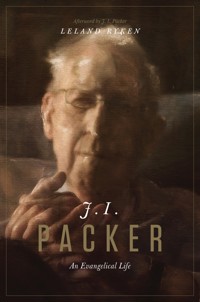 J. I. Packer - Leland Ryken - ebook