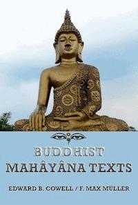 Buddhist Mahâyâna Texts - Edward Byles Cowell - ebook