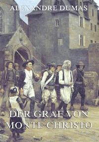 Der Graf von Monte Christo - Alexandre Dumas - ebook