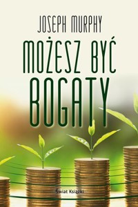 Możesz być bogaty - Murphy Joseph - książka