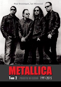 Metallica Tom 2 1991-2015 Prosto w czerń - Brannigan Paul, Winwood Ian - książka