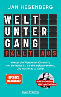 Weltuntergang fällt aus! (SPIEGEL-Bestseller) - Jan Hegenberg - ebook