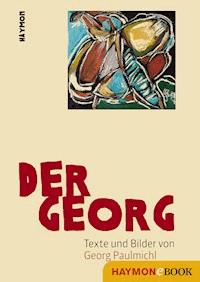 Der Georg - Georg Paulmichl - ebook
