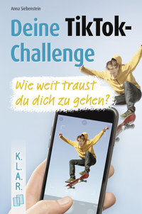 Deine TikTok-Challenge - Wie weit traust du dich zu gehen? - Anna Siebenstein - ebook