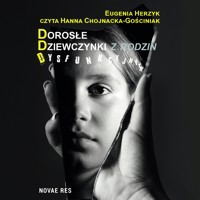 Dorosłe dziewczynki z rodzin dysfunkcyjnych - Eugenia Herzyk - ebook + audiobook + książka